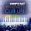 Stream & download The Groove Pact - Club Life (feat. Bob Baldwin & Marion Meadows) - EP