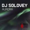 Aurora - DJ Solovey lyrics