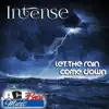 Let the Rain Come Down (Tony Humphries Movin Mix) [feat. Intense] song lyrics