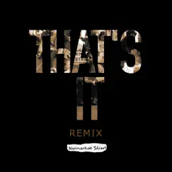 That's It (feat. Tommy Sissons, Mrisi, Taff, Hatter & Bobbie Johnson) [Remix] Song Lyrics