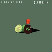 Limes - Saucin' (feat. H E R B)