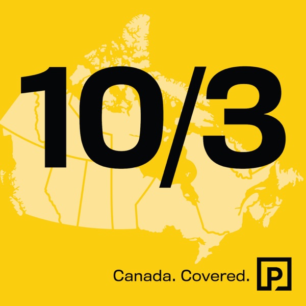 10/3: Canada Covered