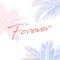 Forever (feat. Chuckie) - Single