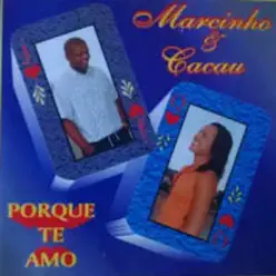 Porque Te Amo - Mc Marcinho