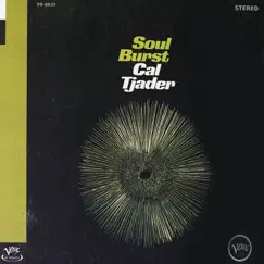Soul Burst by Cal Tjader album reviews, ratings, credits