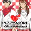 Pizz'amore (Original Soundtrack) - EP album lyrics, reviews, download