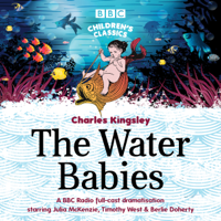 Charles Kingsley - The Water Babies (BBC Children's Classics) artwork