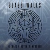 Glass Walls (feat. Matt & Trevor Wentworth) - Single