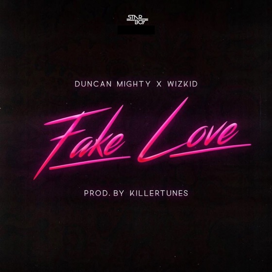 Cover artwork for Fake Love (feat. Duncan Mighty & Wizkid)
