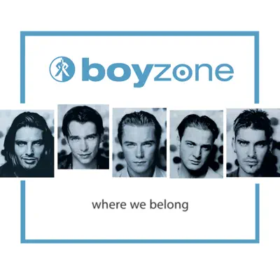 Where We Belong - Boyzone
