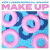 Make Up (feat. Ava Max) - Single