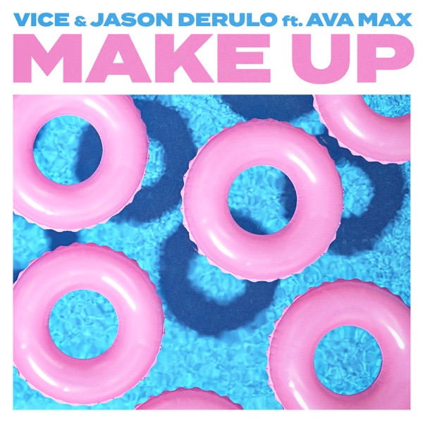 Make Up (feat. Ava Max) - Single - Vice & Jason Derulo