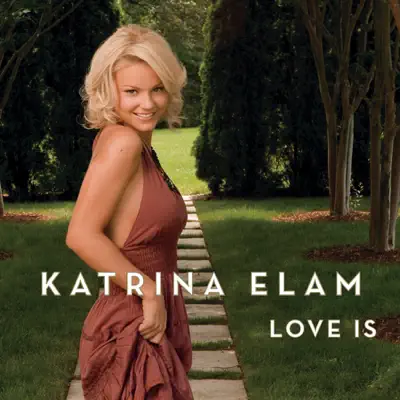 Love Is - Single - Katrina Elam