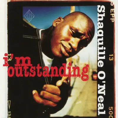 I'm Outstanding EP - Shaquille O'Neal