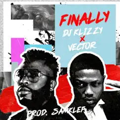 Finally (feat. Dj Killz & Vector) - Single by Samklef album reviews, ratings, credits