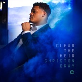 Christon Gray - Grow Up