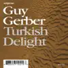 Turkish Delight - Single album lyrics, reviews, download