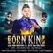 Born King (feat. Jazzy B & Harj Nagra)