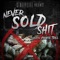 Never Sold Shit (feat. Cookie Trel) - Streetlife Guys lyrics