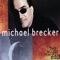 Delta City Blues - Michael Brecker & Michael Brecker Quartet lyrics