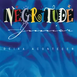 Deixa Acontecer - Negritude Junior