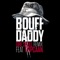 Bouff Daddy (Dre Skull Remix) [feat. Popcaan] - J Hus lyrics