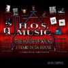 H.O.S. Music: 5 Years In Da House