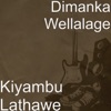 Kiyambu Lathawe - Single