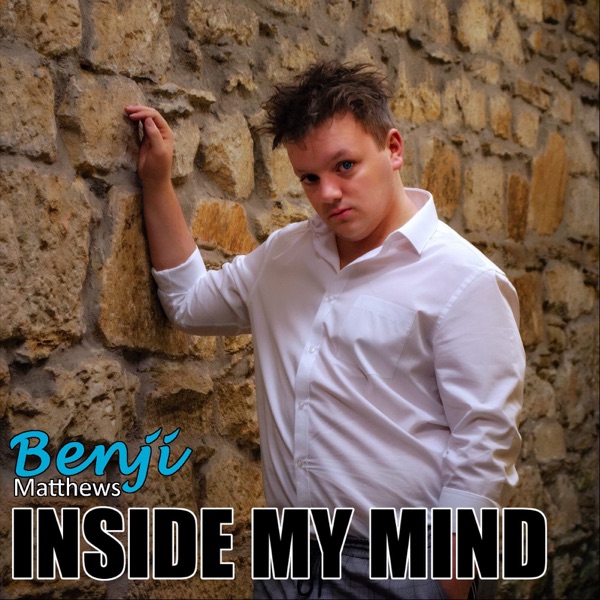 Inside My Mind - Benji Matthews