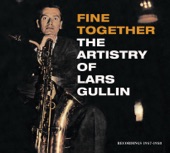 Fine Together - The Artistry of Lars Gullin artwork