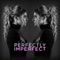 Perfectly Imperfect - April Kry lyrics