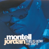 Montell Jordan - This Is How We Do It