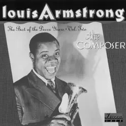 The Best of the Decca Years, Vol. 2: The Composer - Louis Armstrong