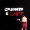 Of Sinners & Saints