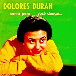 Canta para Voce Dançar (Remastered) - Dolores Duran