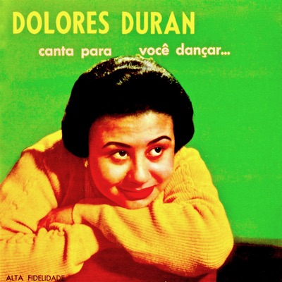 Canta para Voce Dançar (Remastered) - Dolores Duran