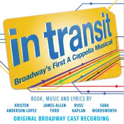In Transit: Broadway's First a Cappella Musical (Original Broadway Cast Recording) by Various Artists album reviews, ratings, credits