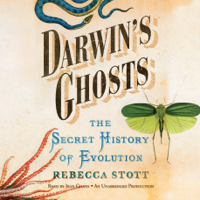 Rebecca Stott - Darwin's Ghosts: The Secret History of Evolution (Unabridged) artwork