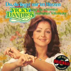 Du, du liegst mir im Herzen (Originale) - Vicky Leandros Du, du liegst mir im Herzen (Originale) - Vicky Leandros