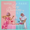 Slow Dancing - Single