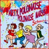 Polonaise Marsch! (Party Polonaise) - Single