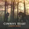 Cowboy's Heart - Country Music, Best Instrumental Songs, Wild West Rhythms to Relax, Rodeo Background album lyrics, reviews, download