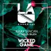 Stream & download Wicked Game (feat. Melis Bilen) - Single