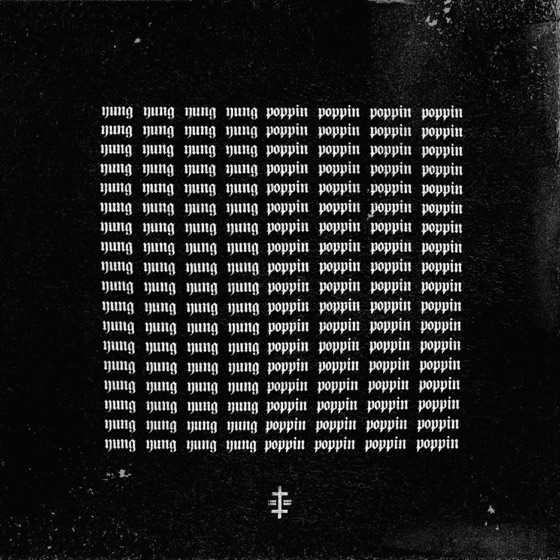 Cover artwork for Yung N Poppin (feat. Mir Fontane, WAV & Croosh)