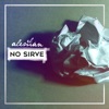 No Sirve - Single
