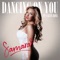 Dancing on You (feat. Calvin Ross) - Samara lyrics
