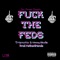 Fuck the Feds (feat. Vinny Skulls) - Tripnotix lyrics