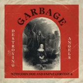 Garbage feat. John Doe & Exene Cervenka - Destroying Angels