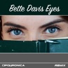 Bette Davis Eyes (Remix) - Single