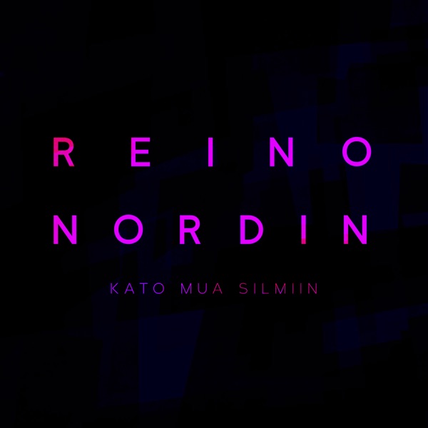 Reino Nordin - Kato mua silmiin